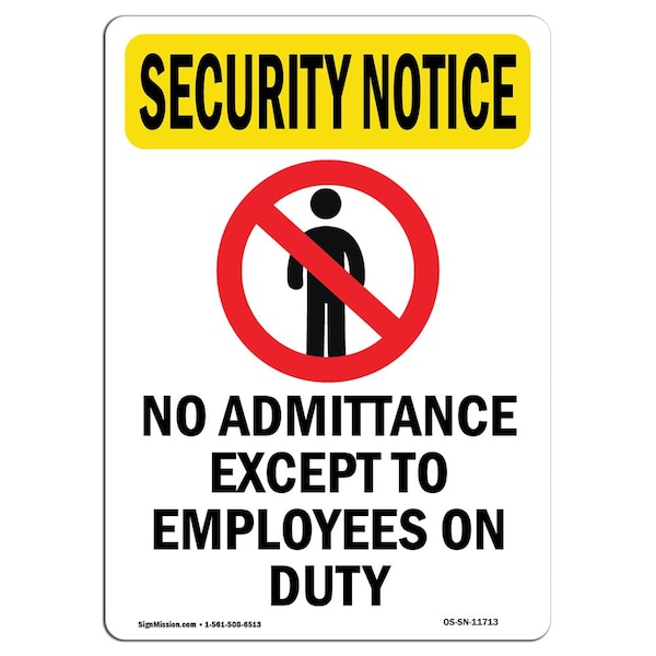 OSHA Security Sign, 5" H, 3.5" W, No Admittance Except, Portrait, SN-D-35-V-11713-10PK